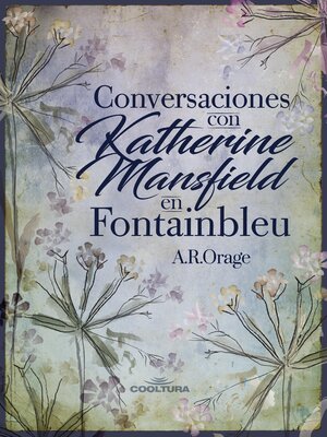 cover image of Conversaciones con Katherine Mansfield en Fontainbleu